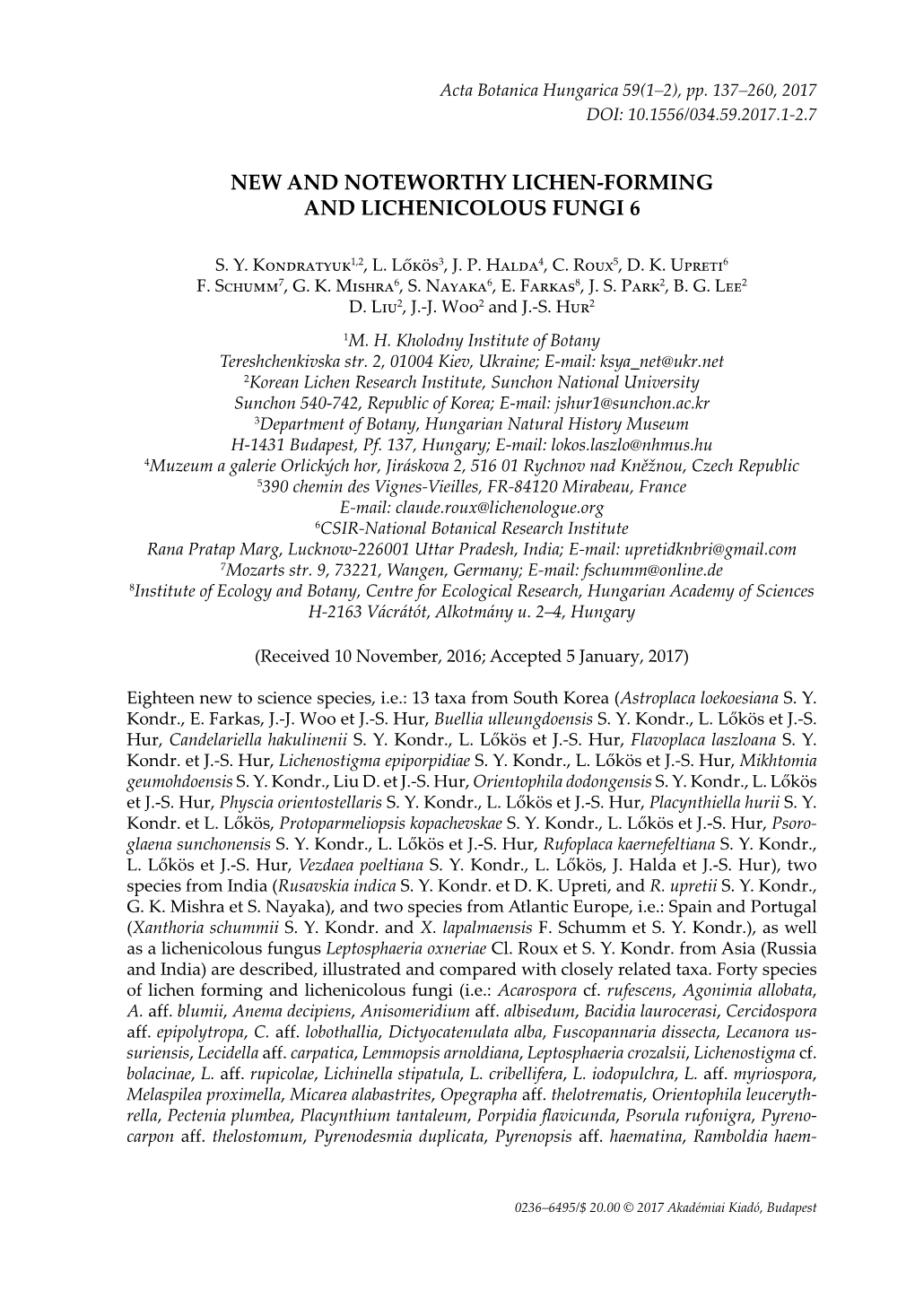 New and Noteworthy Lichen-Forming and Lichenicolous Fungi 6