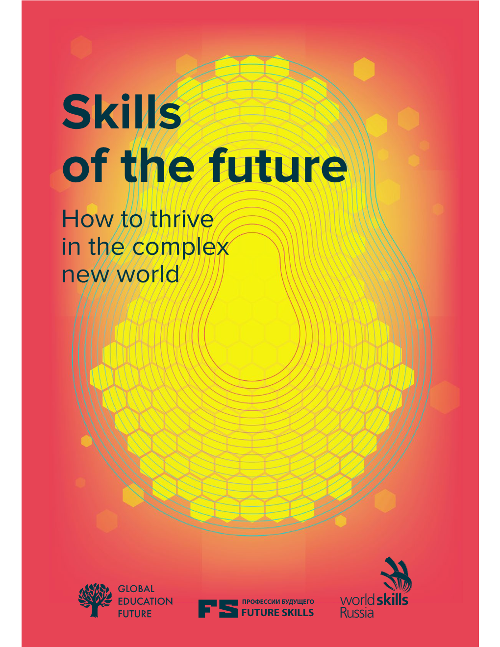 Skills of the Future How to Thrive in the Complex New World