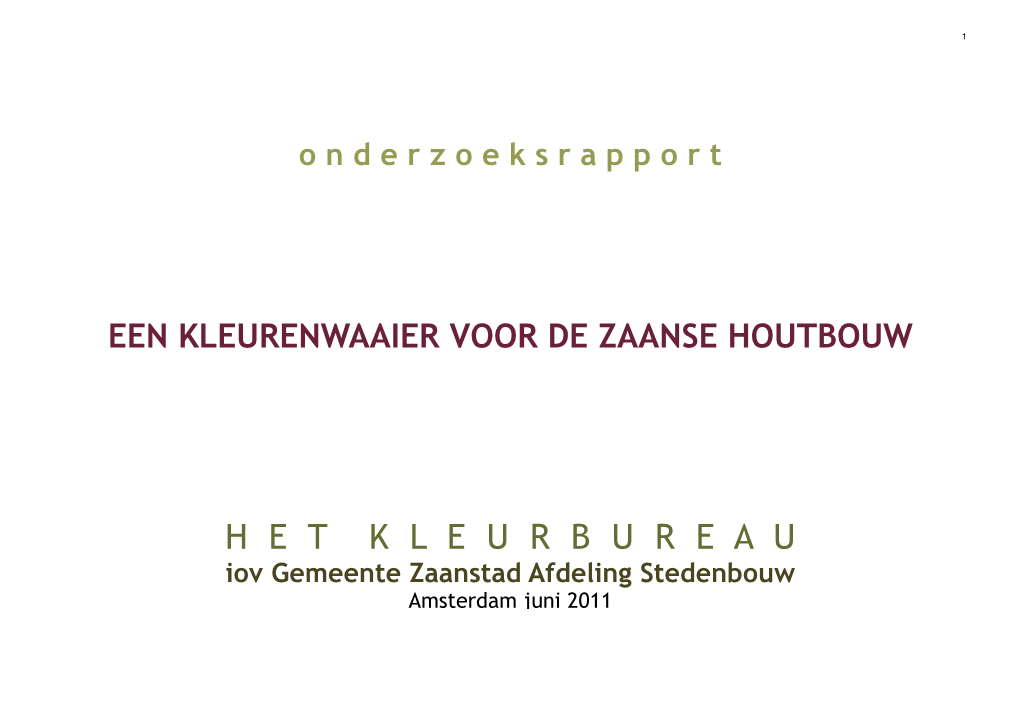 Kleurenwaaier Voor De Zaanse Houtbouw