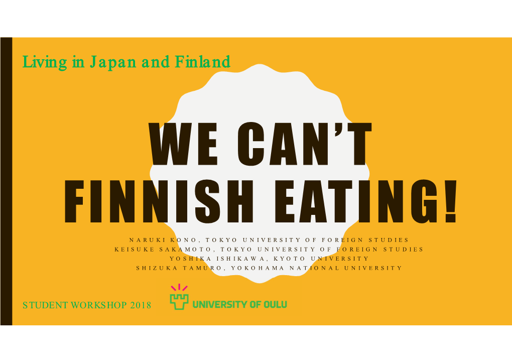 Living in Japan and Finland