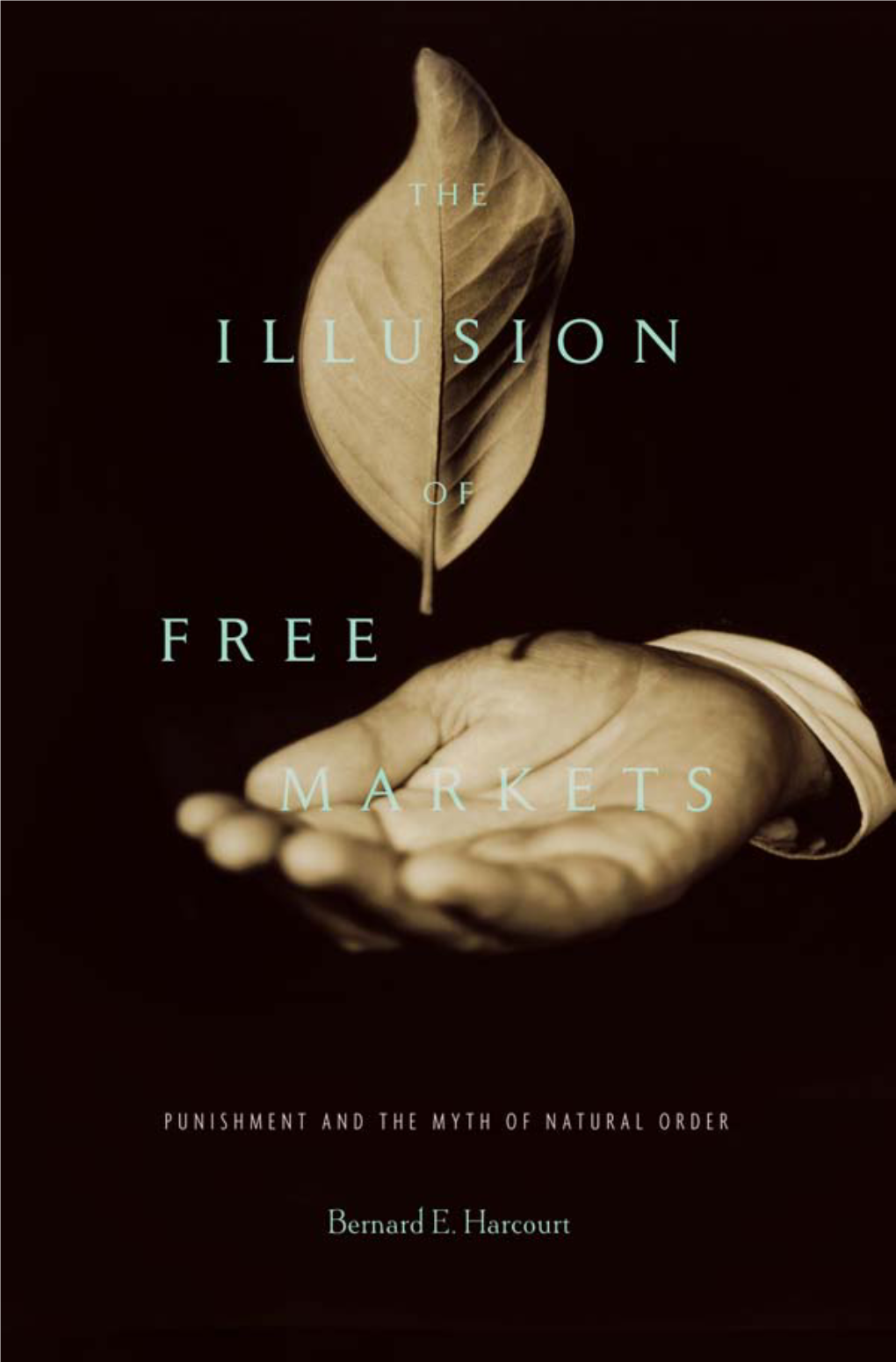 Illusion of Free Markets