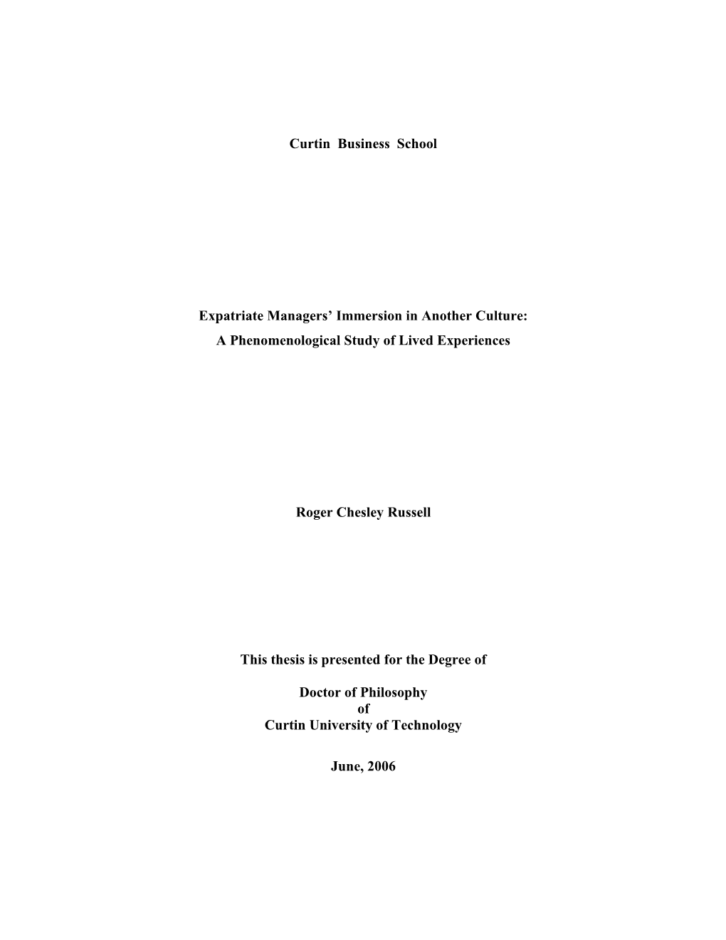 Curtin Business School Expatriate Managers' Immersion in Another Culture: a Phenomenological Study of Lived Experiences Roge