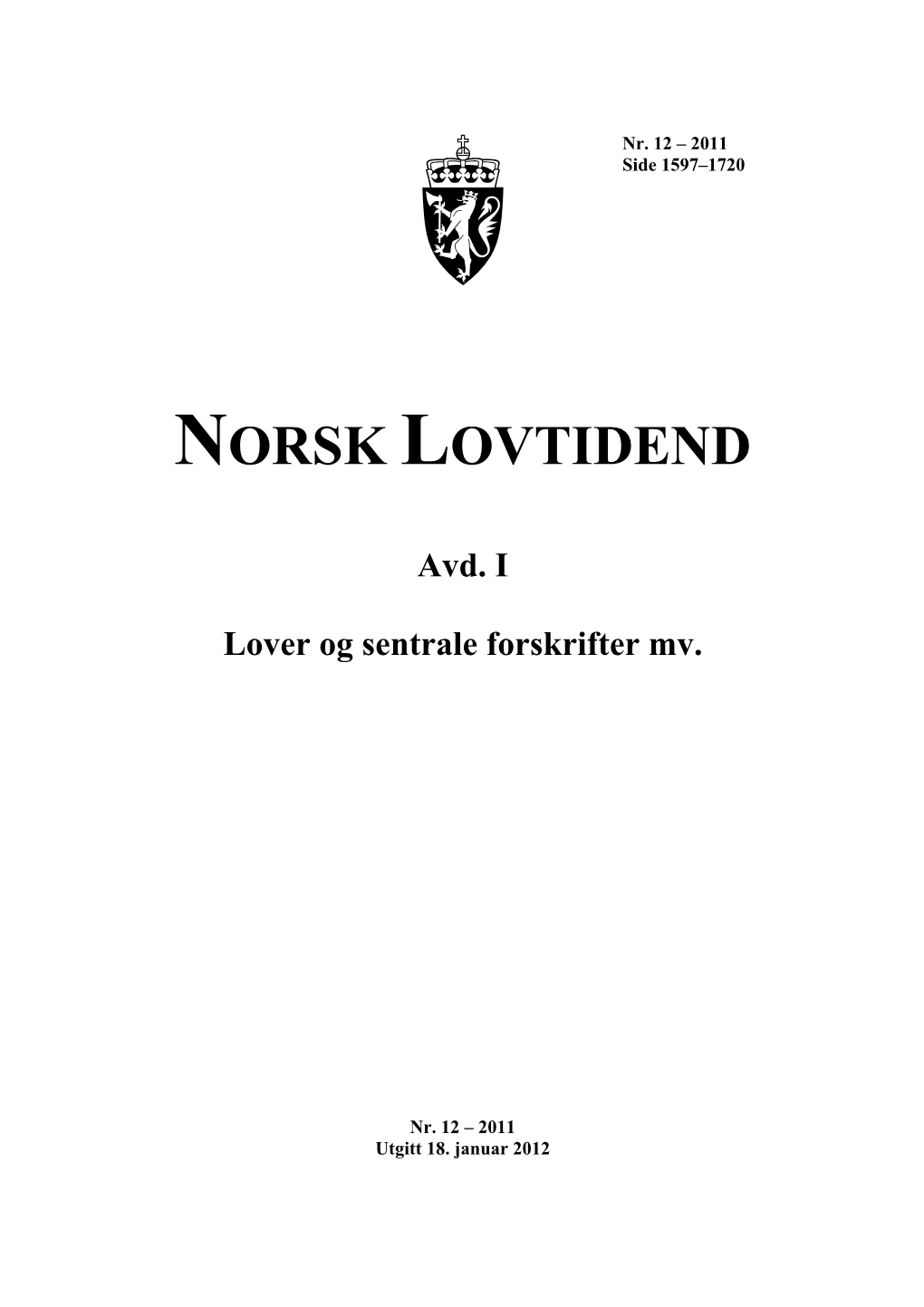 NORSK LOVTIDEND Avd. I Lover Og Sentrale Forskrifter Mv