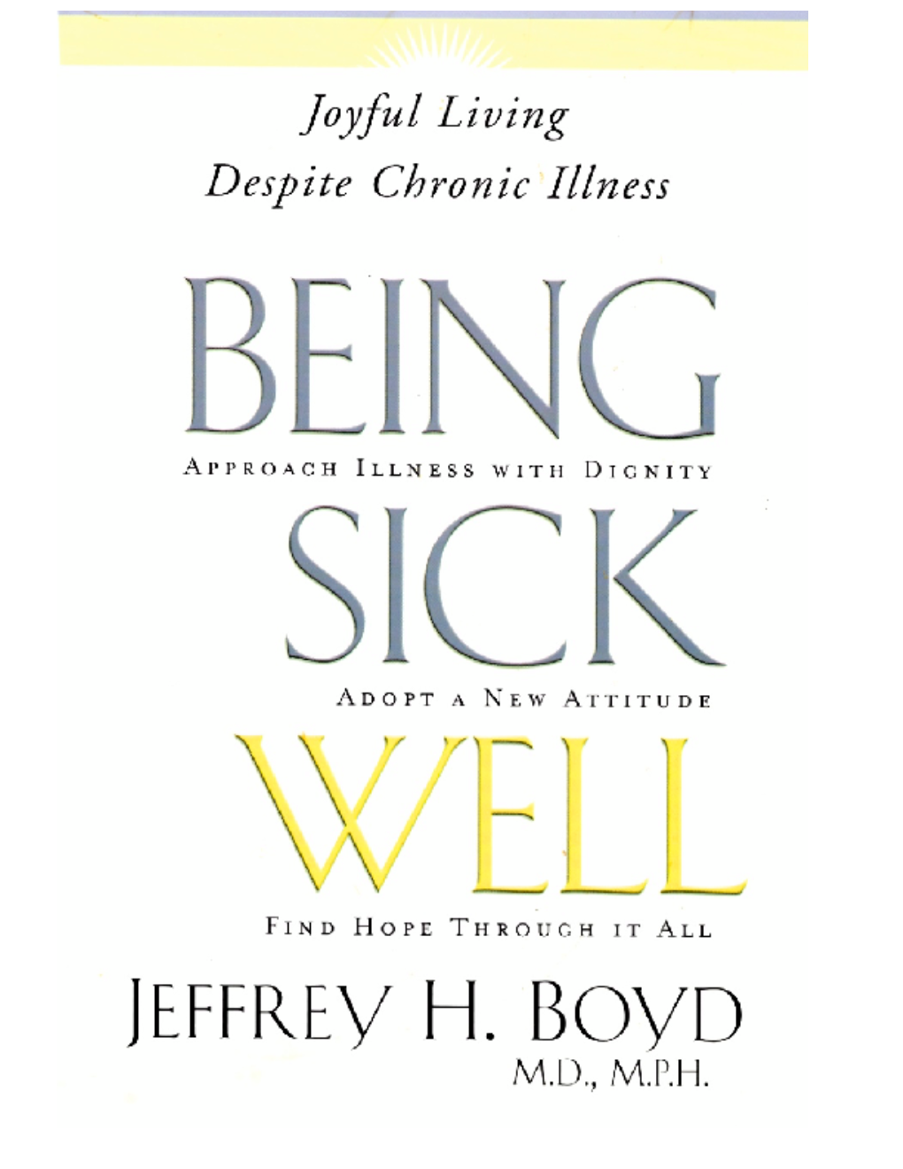 Being Sick Well ___