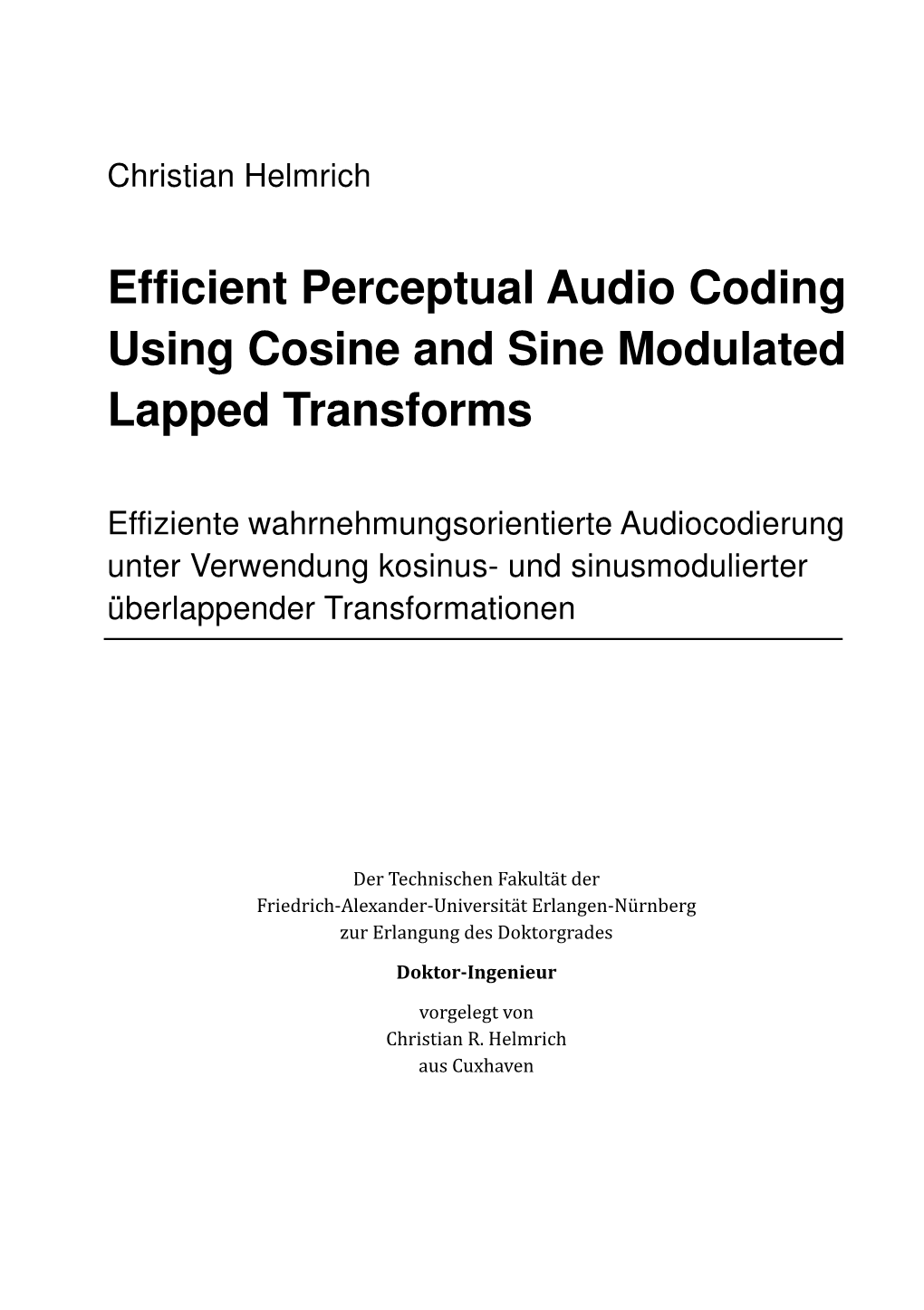 Efficient Perceptual Audio Coding Using Cosine and Sine Modulated Lapped Transforms