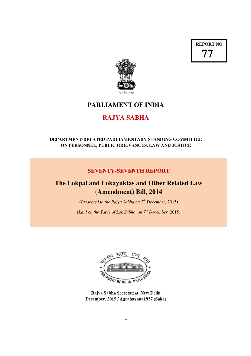 PARLIAME the Lokpal and Lokayu PARLIAMENT of INDIA RAJYA SABHA He Lokpal and Lokayuktas and Other Related Law (Amendment) Bill