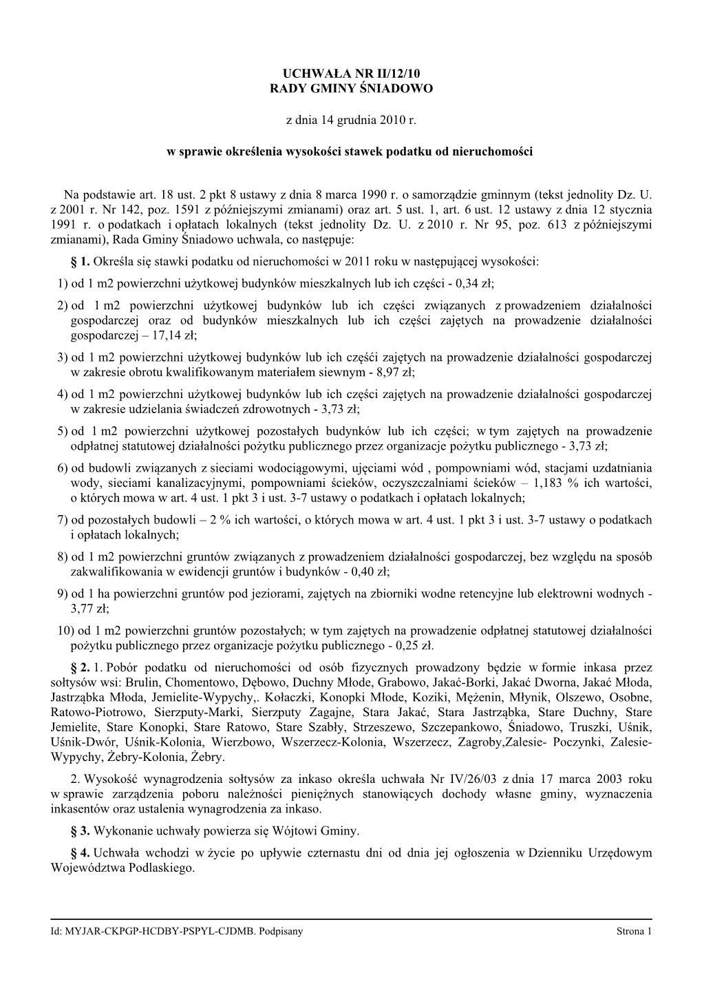 UCHWAŁA NR II/12/10 RADY GMINY ŚNIADOWO Z Dnia 14 Grudnia 2010