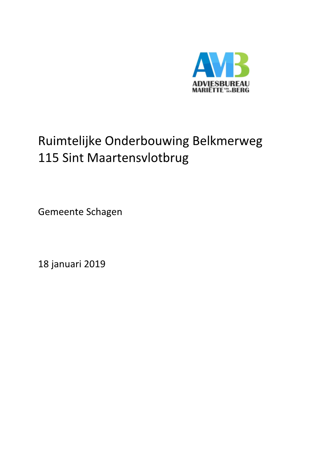 Ruimtelijke Onderbouwing Belkmerweg 115 Sint Maartensvlotbrug