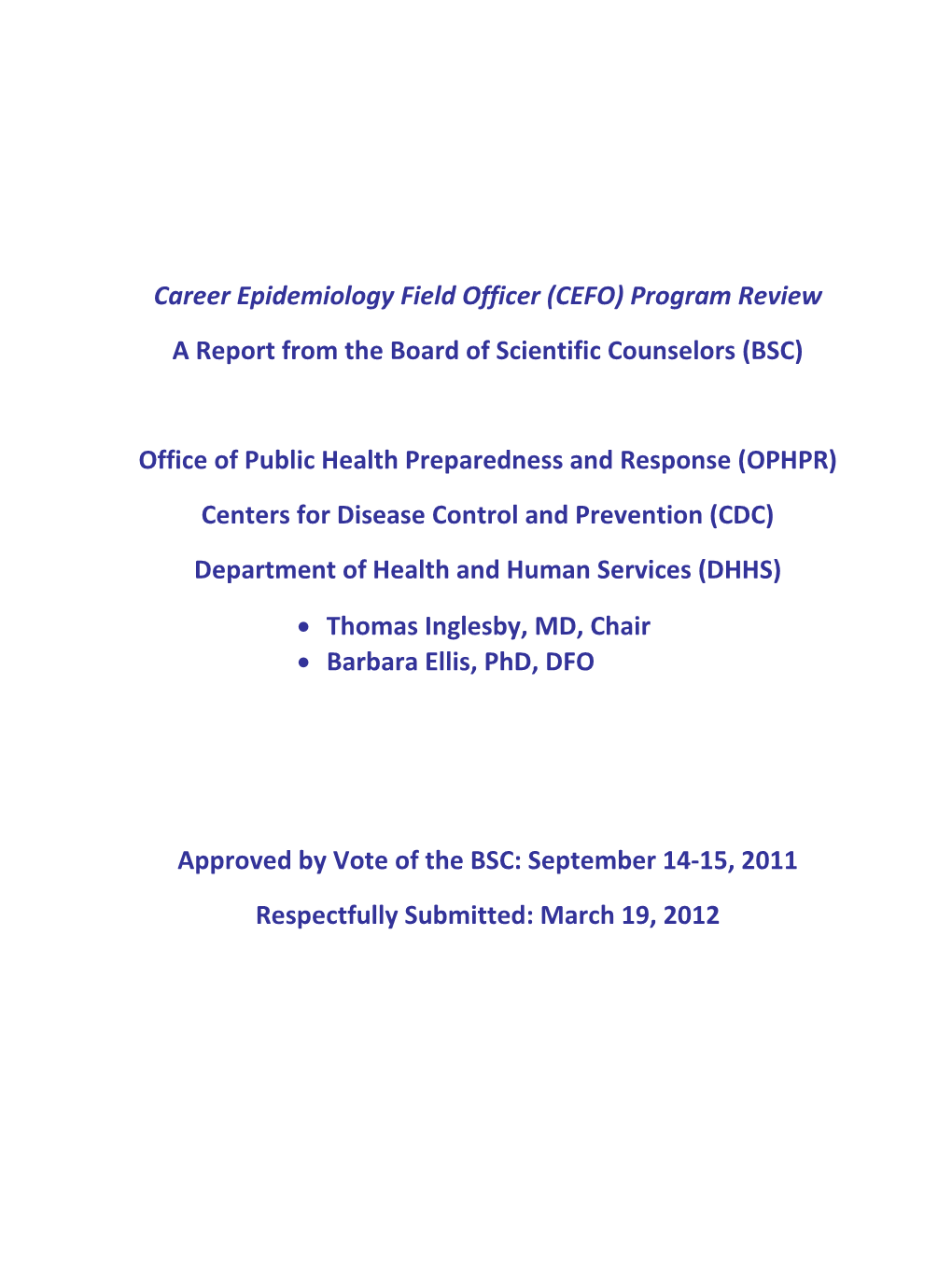 Career Epidemiology Field Officer (CEFO) Program Review a Report from the Board of Scientific Counselors (BSC)