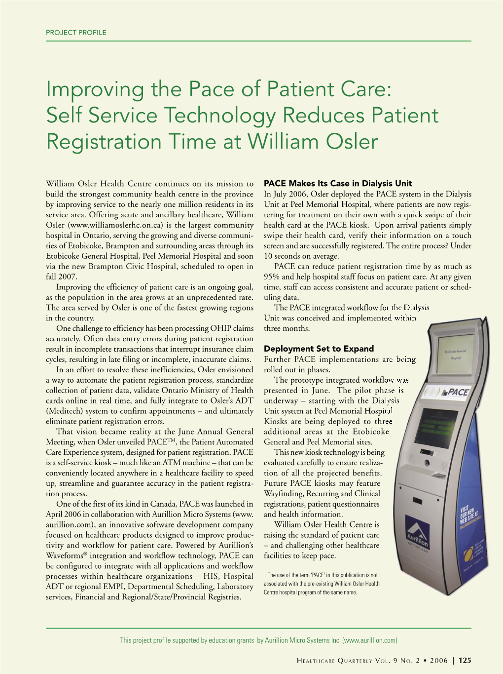 Improving the Pace of Patient Care: Self Service Technology Reduces Patient Registration Time at William Osler