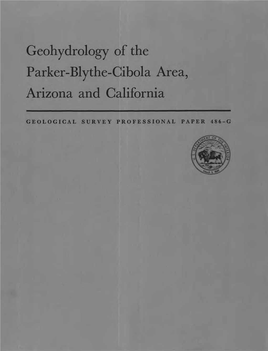 Geohydrology of the Parker-Blythe-Cibola Area, Arizona and California