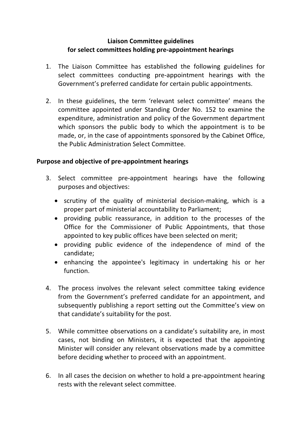 Liaison Committee Guidelines for Select Committees Holding Pre-Appointment Hearings 1. the Liaison Committee Has Established Th