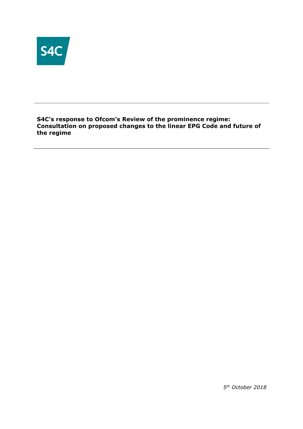 S4C's Response to Ofcom's Review of the Prominence Regime: Consultation on Proposed Changes to the Linear EPG Code and Future of the Regime