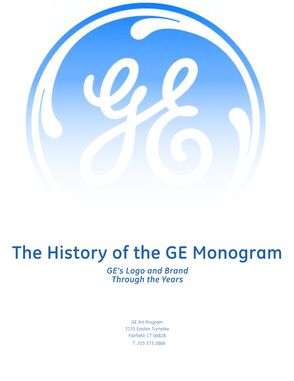 The History of the GE Monogram GE’S Logo and Brand Through the Years