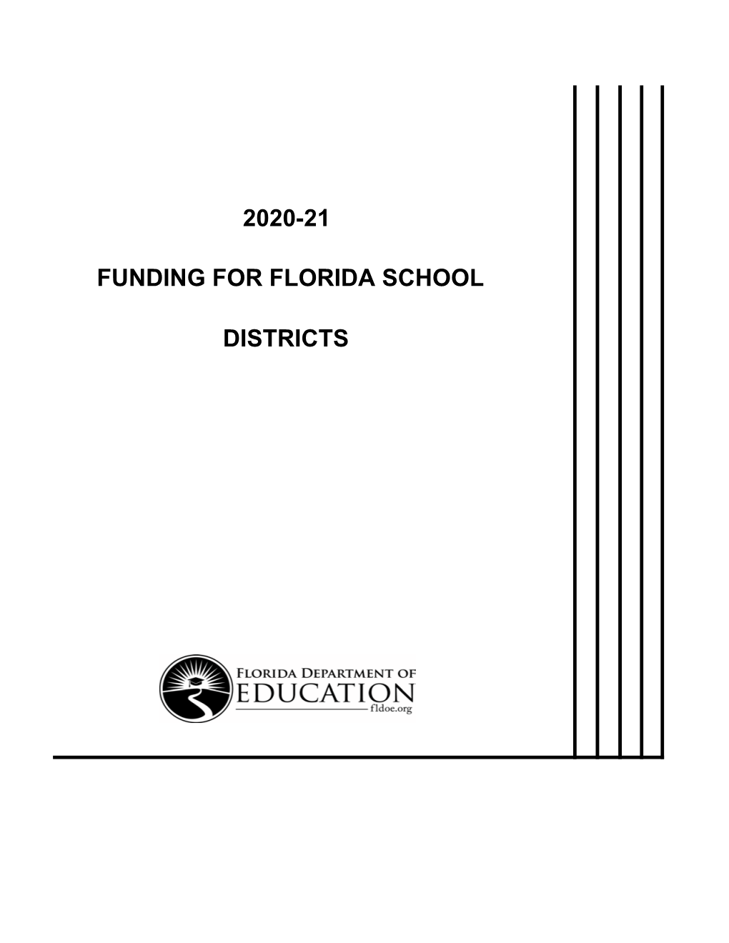 Funding for Florida School Districts Publication Details the State Program for Financing Public Schools in Florida