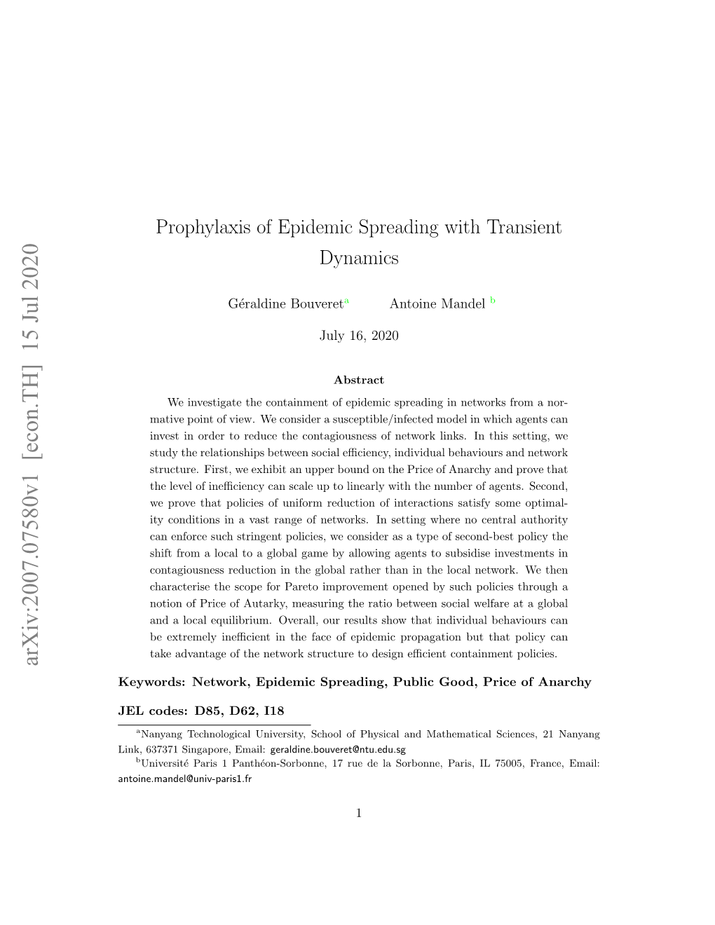 Prophylaxis of Epidemic Spreading with Transient Dynamics