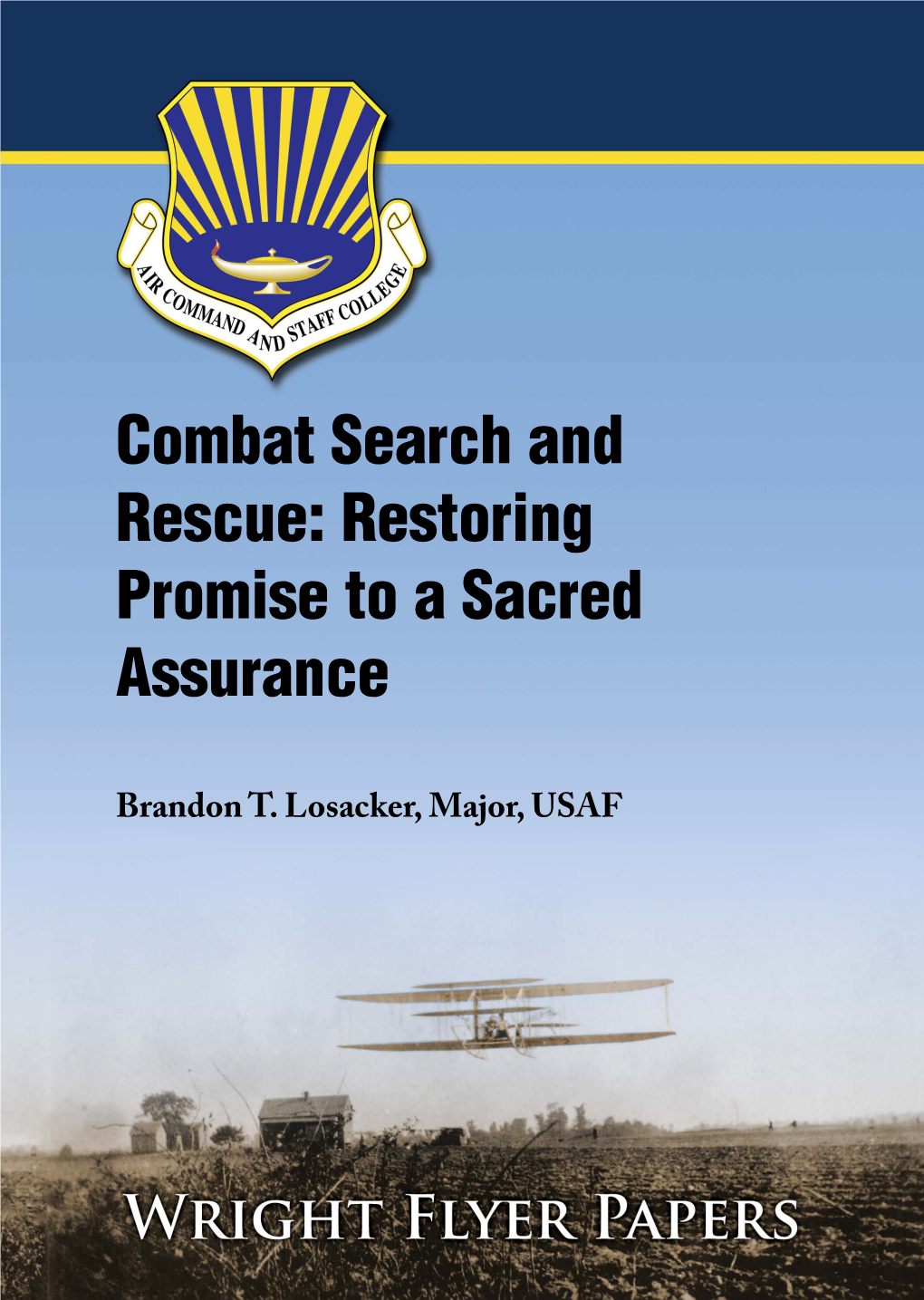 Combat Search and Rescue: Restoring Promise to a Sacred Assurance