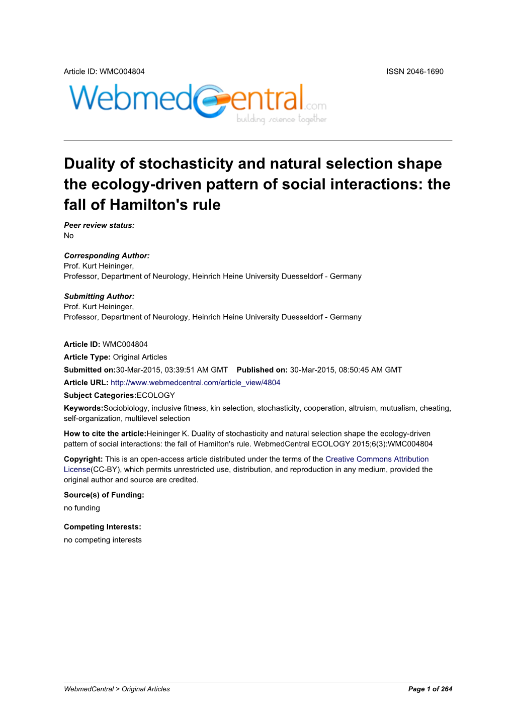 Duality of Stochasticity and Natural Selection Shape the Ecology-Driven Pattern of Social Interactions: the Fall of Hamilton's Rule