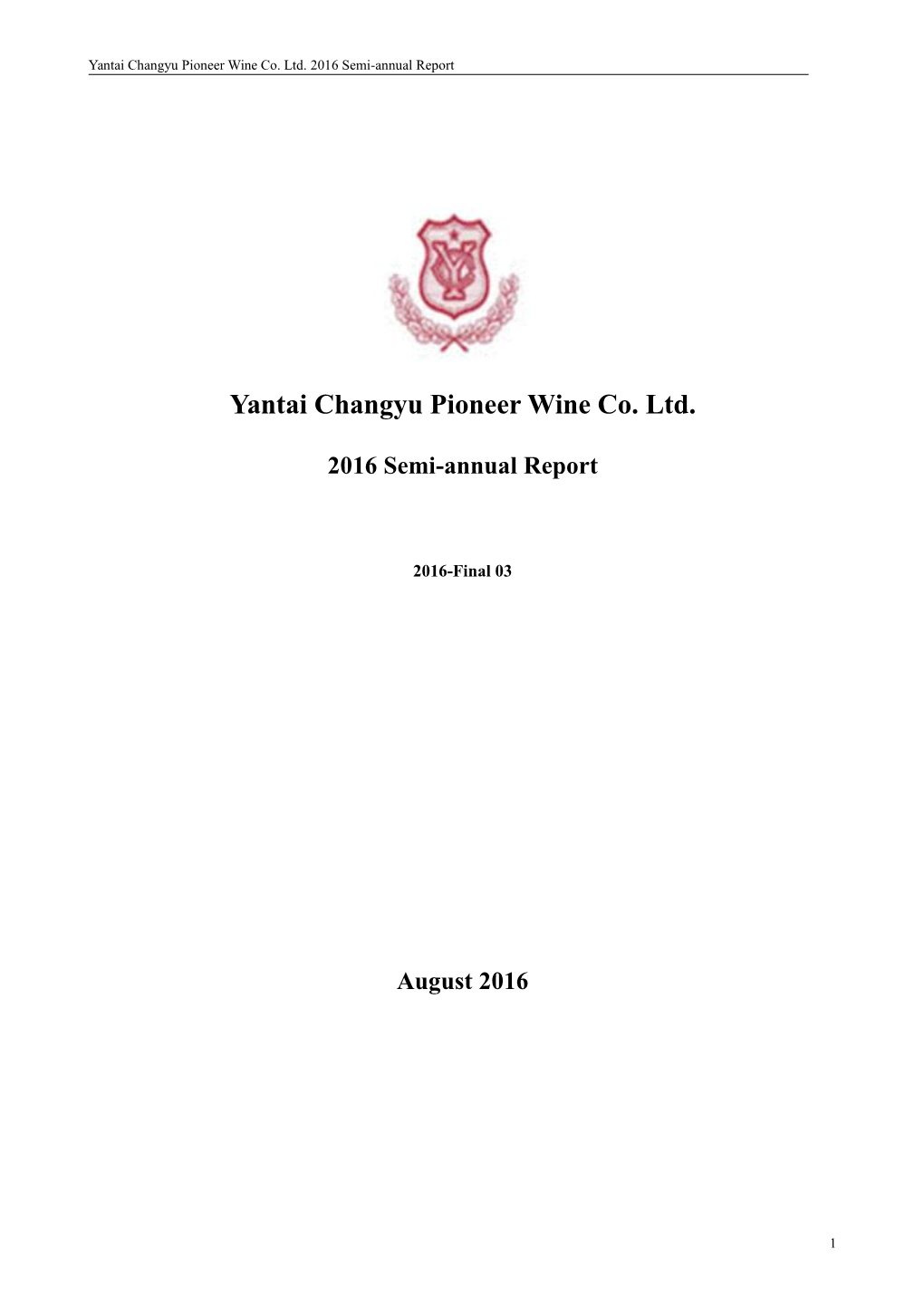 Yantai Changyu Pioneer Wine Co. Ltd. 2016 Semi-Annual Report