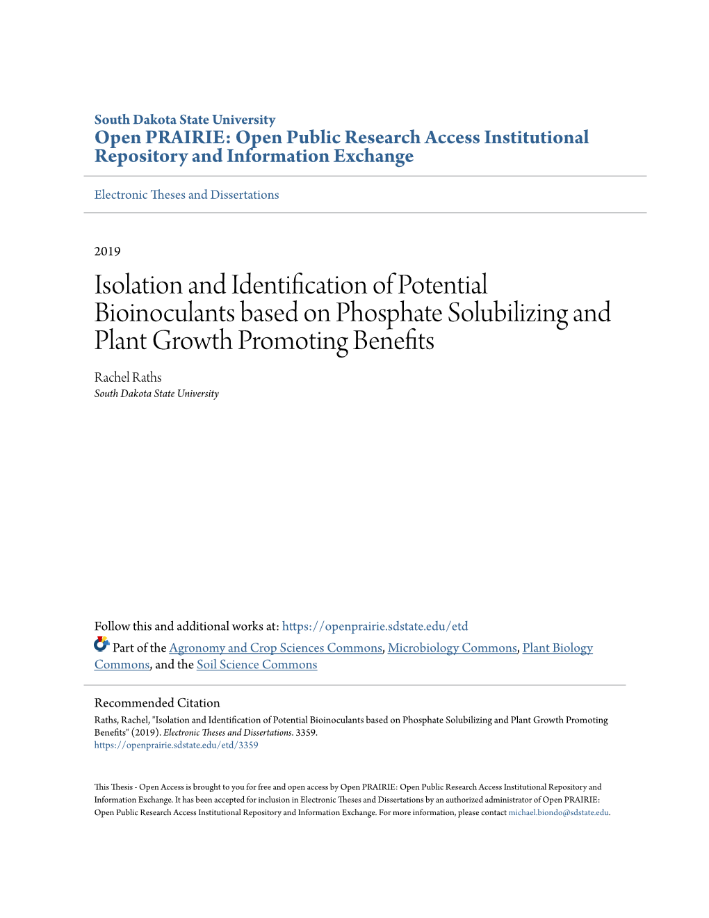 Isolation and Identification of Potential Bioinoculants Based on Phosphate Solubilizing and Plant Growth Promoting Benefits Rachel Raths South Dakota State University