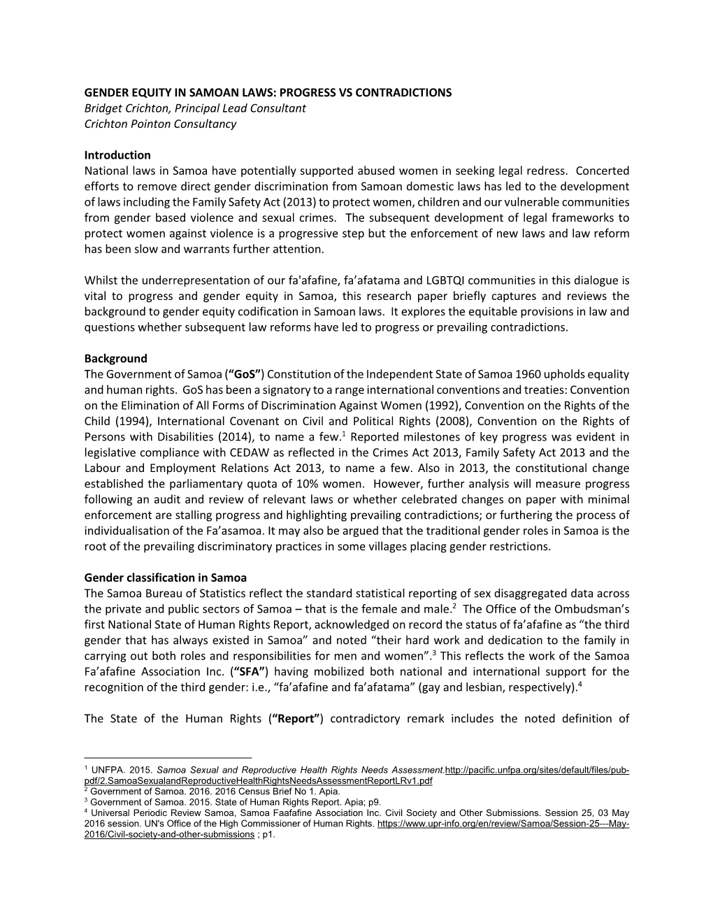 GENDER EQUITY in SAMOAN LAWS: PROGRESS VS CONTRADICTIONS Bridget Crichton, Principal Lead Consultant Crichton Pointon Consultancy