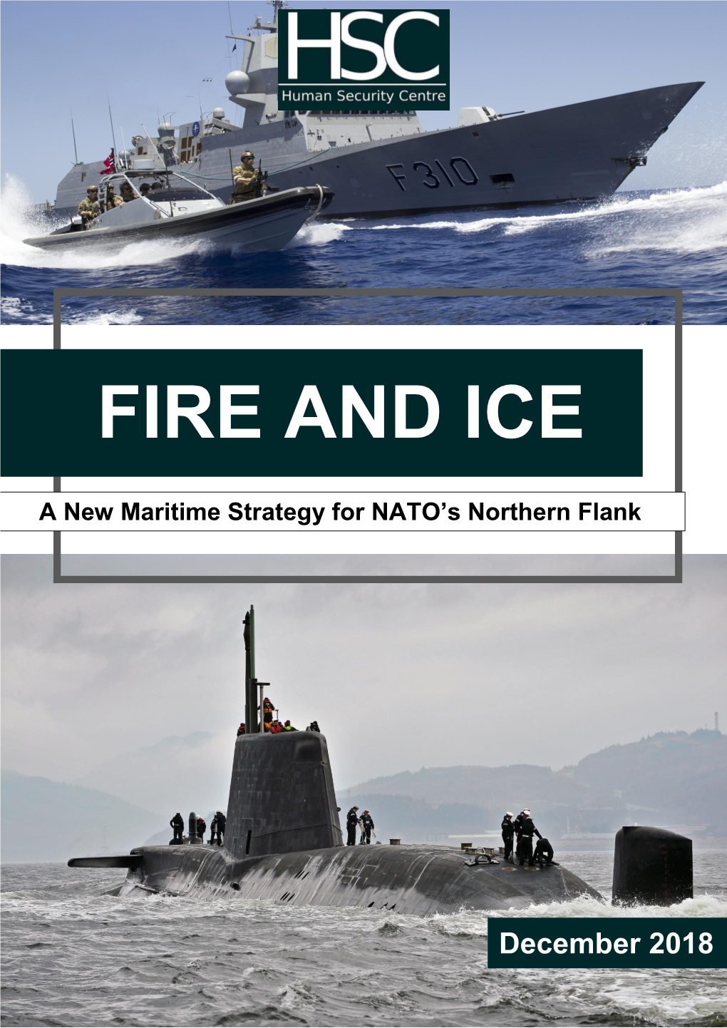 Fire and Ice – a New Maritime Strategy