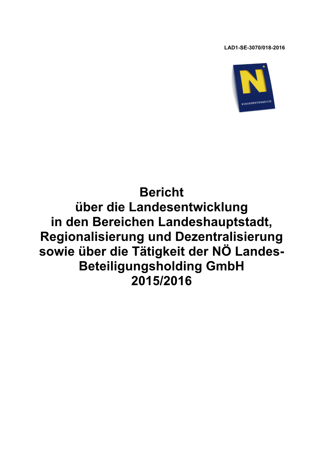 Bericht Über Die Landesentwicklung in Den Bereichen Landeshauptstadt