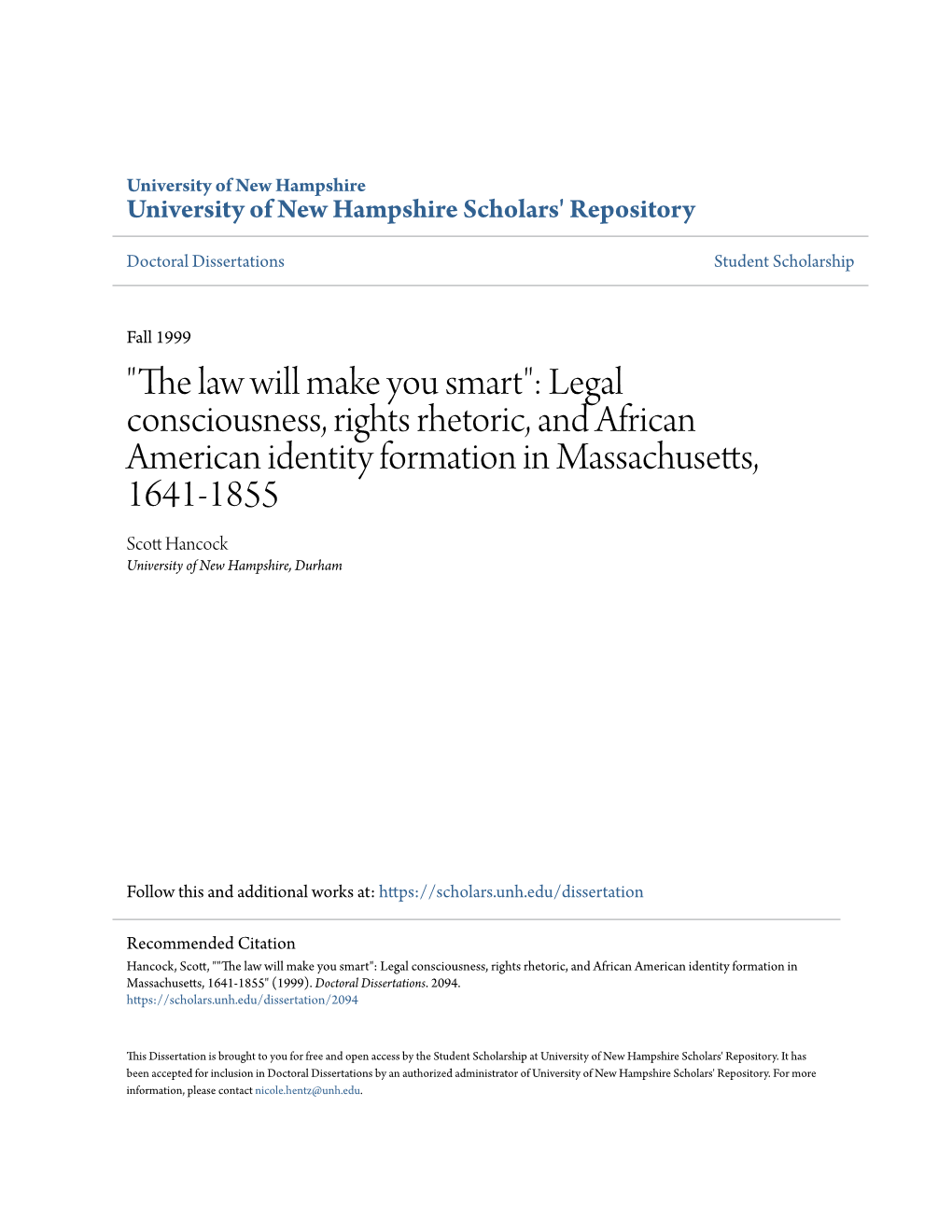 Legal Consciousness, Rights Rhetoric, and African American Identity Formation in Massachusetts, 1641-1855 Scott Ah Ncock University of New Hampshire, Durham