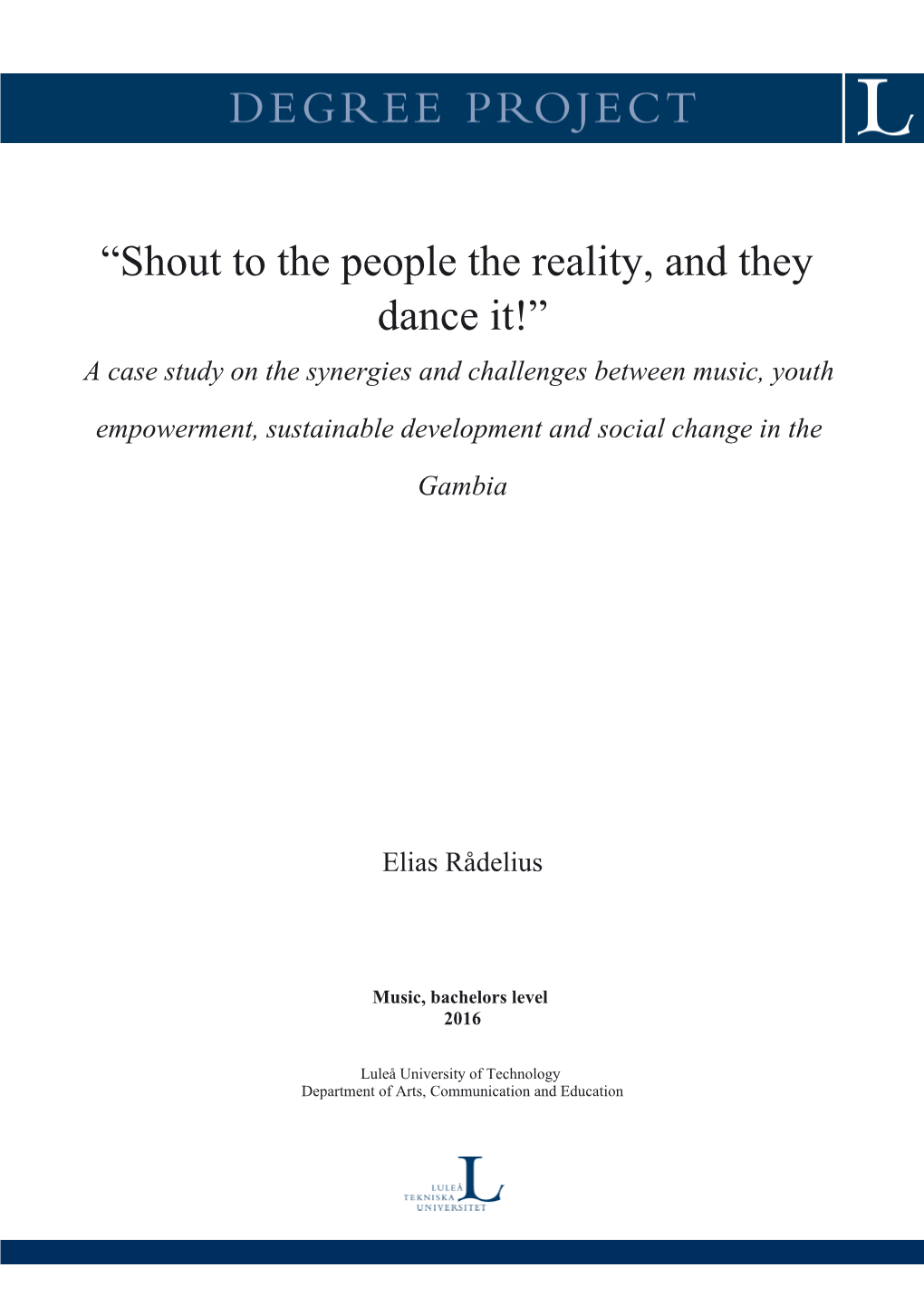 “Shout to the People the Reality, and They Dance It!” a Case Study on the Synergies and Challenges Between Music, Youth