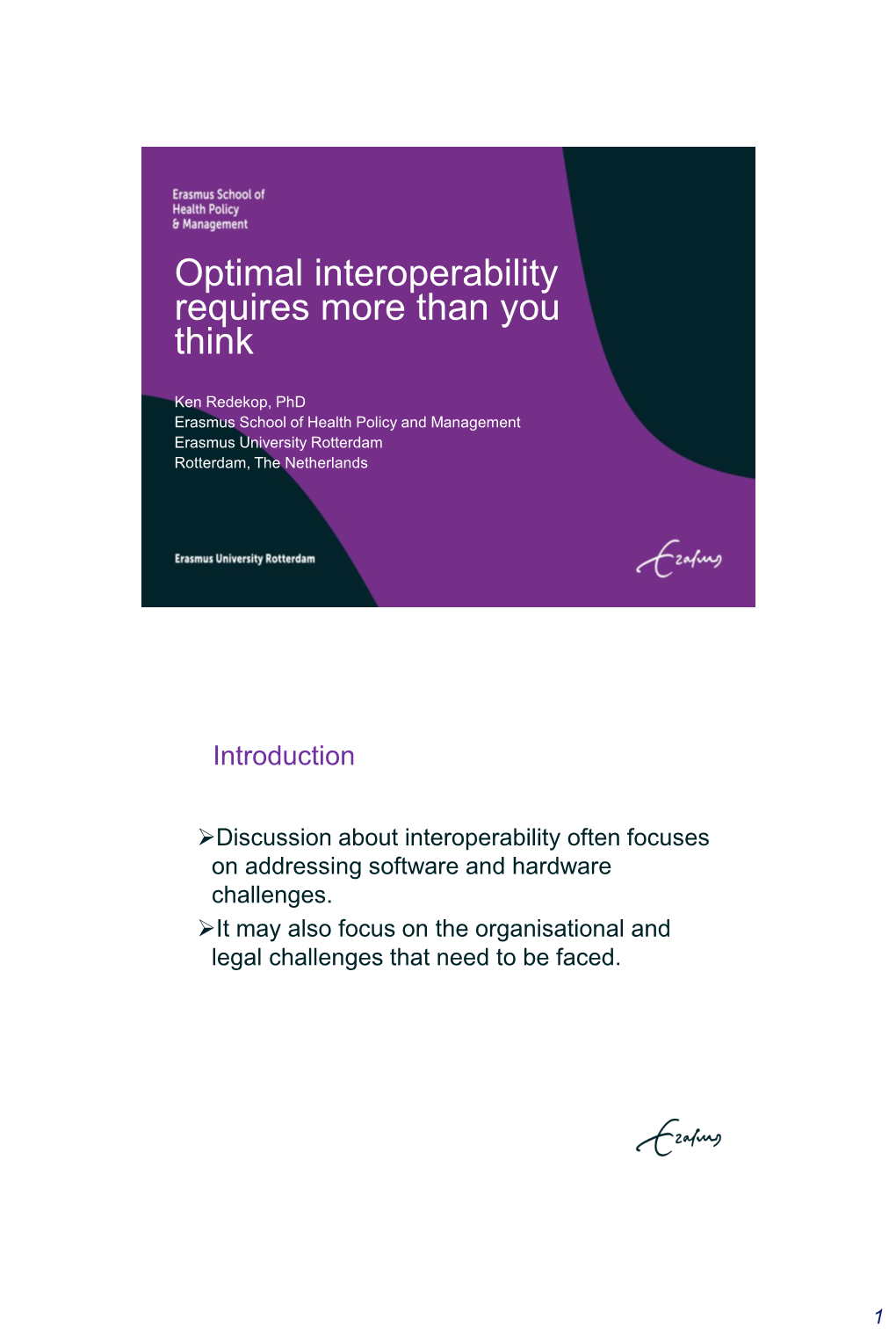 Optimal Interoperability Requires More Than You Think