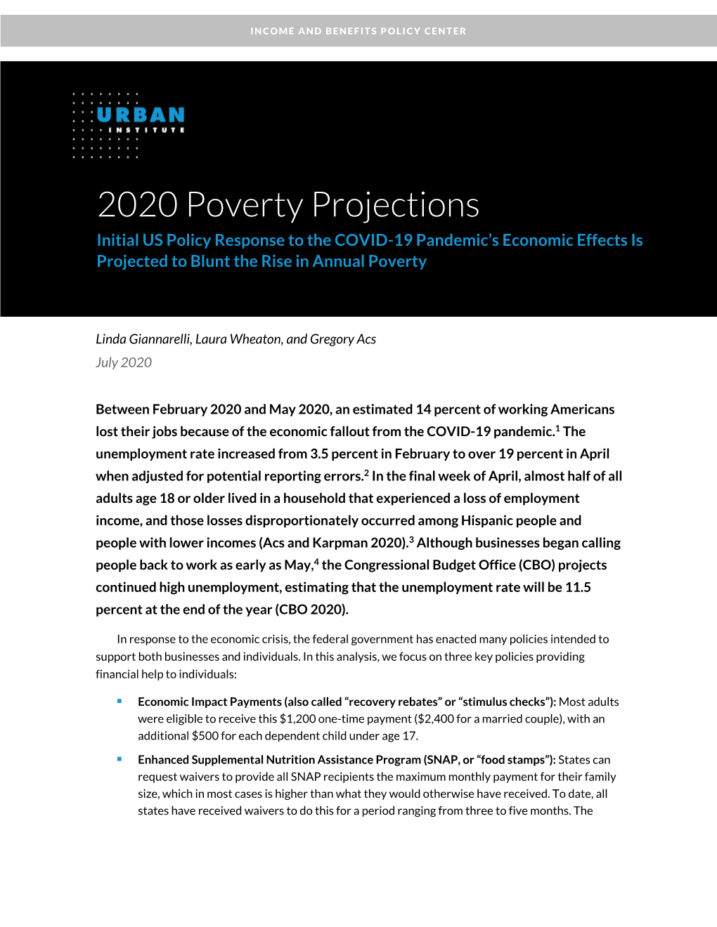 2020 Poverty Projections Initial US Policy Response to the COVID-19 Pandemic’S Economic Effects Is Projected to Blunt the Rise in Annual Poverty