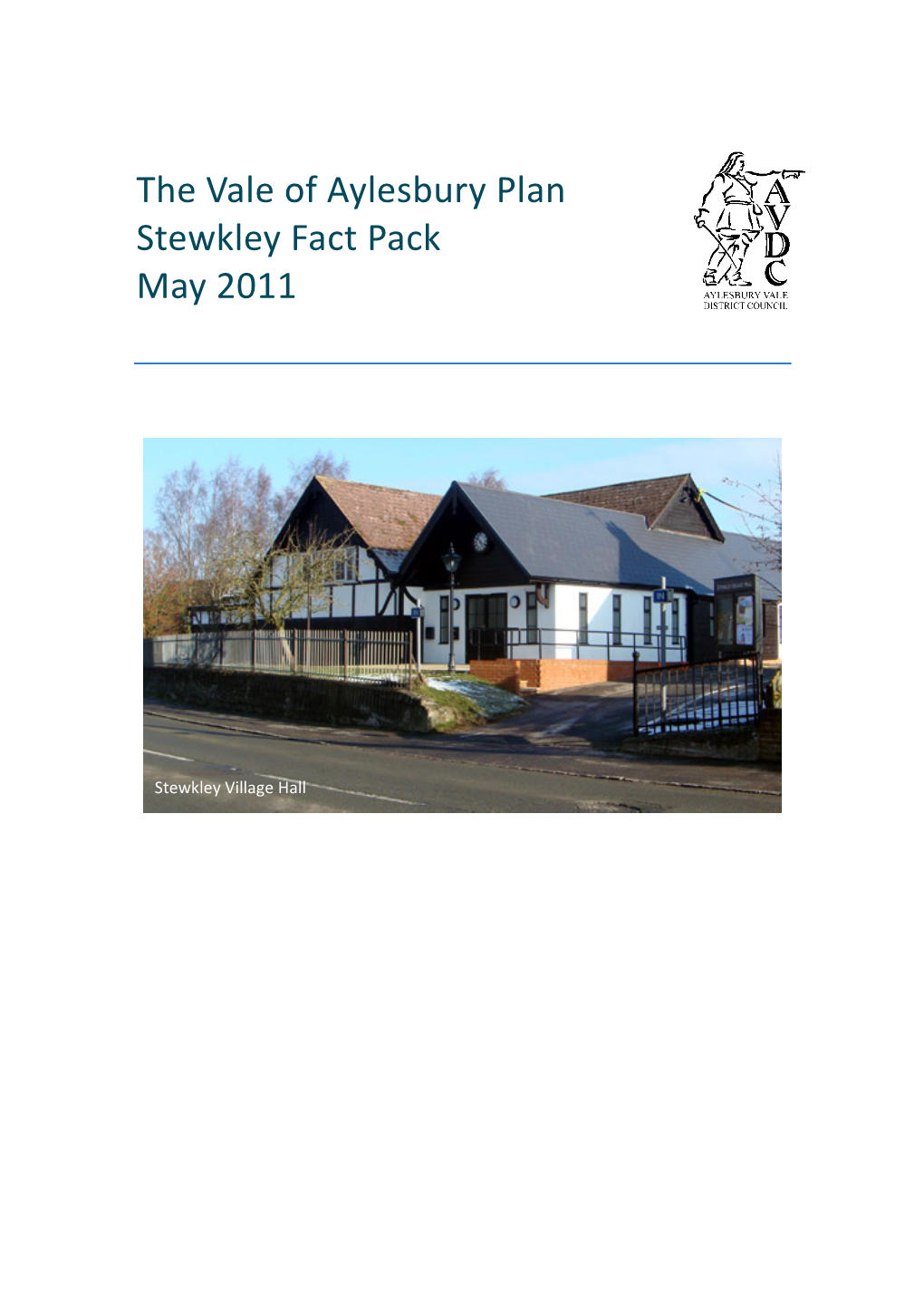 The Vale of Aylesbury Plan Stewkley Fact Pack May 2011