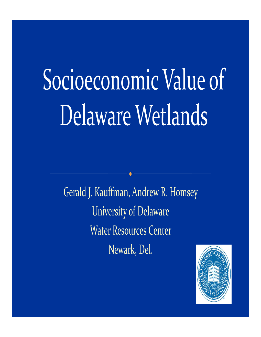 Socioeconomic Value of Delaware Wetlands