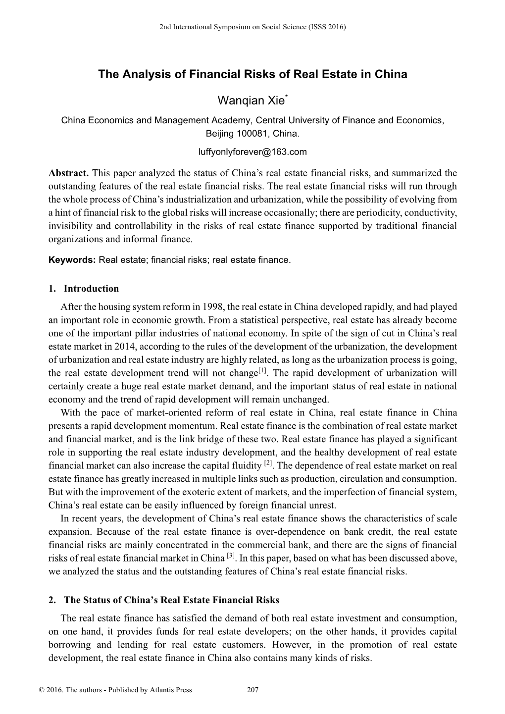 The Analysis of Financial Risks of Real Estate in China Wanqian Xie*