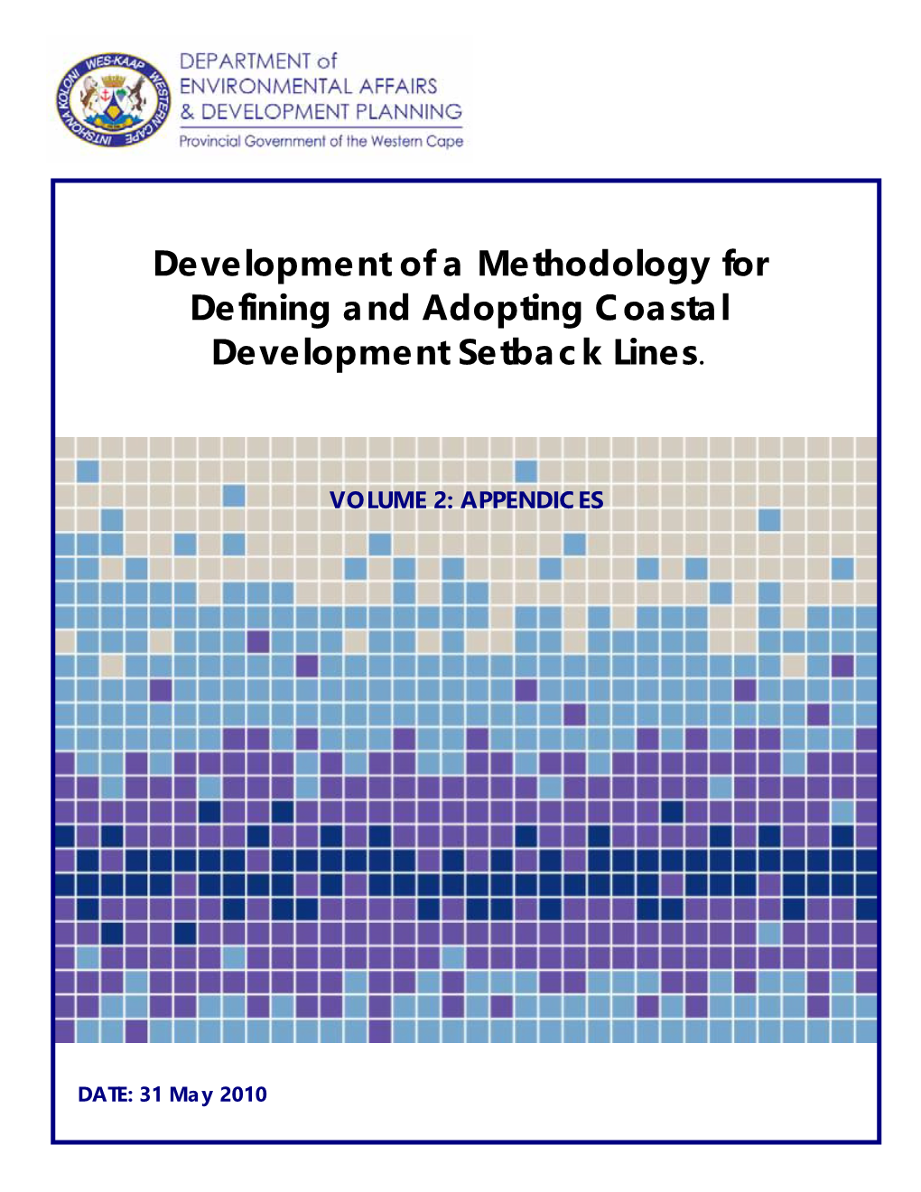 Development of a Methodology for Defining and Adopting Coastal Development Setback Lines; and 2.1.2