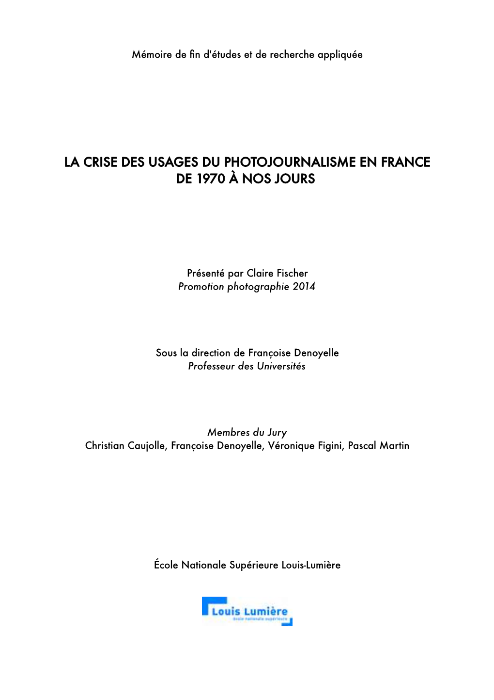 La Crise Des Usages Du Photojournalisme En France De 1970 À Nos Jours