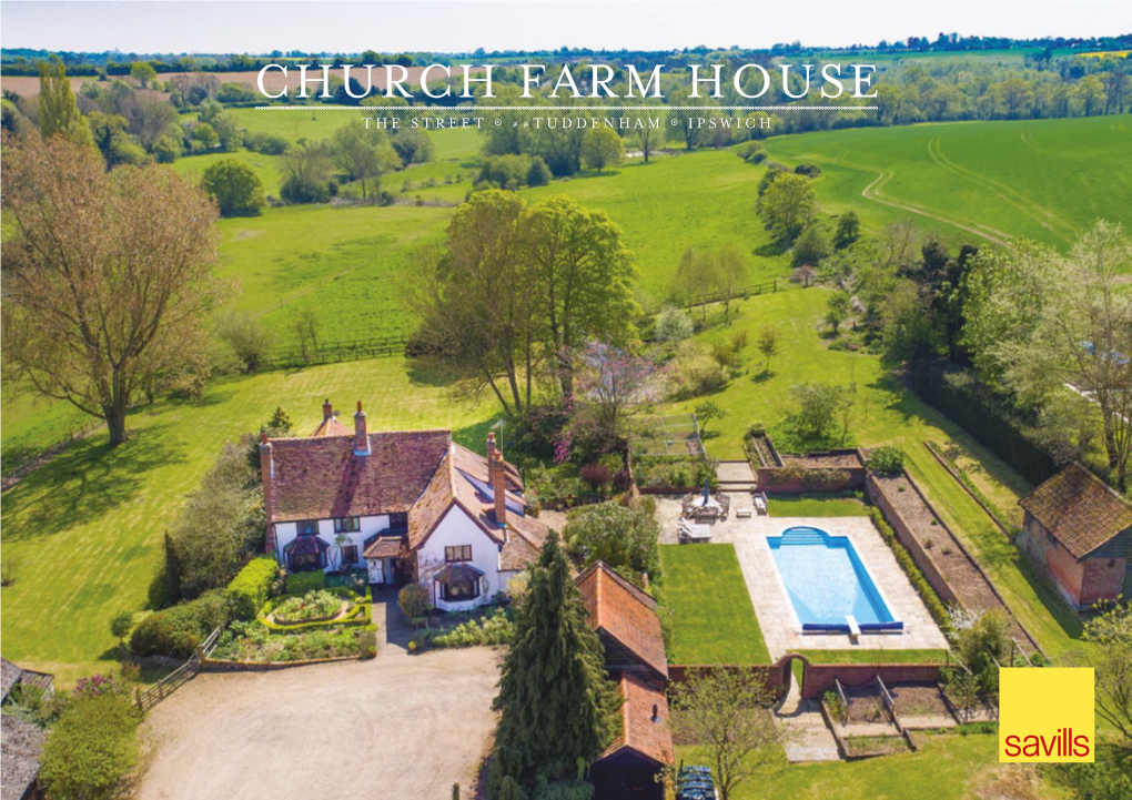 Church Farm House the Street 8 ≠≠Tuddenham 8 Ipswich