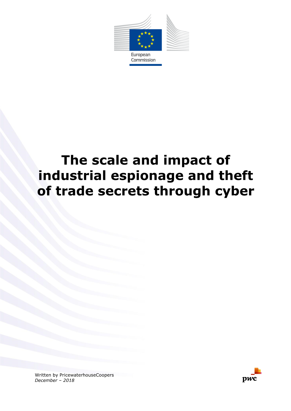 The Scale and Impact of Industrial Espionage and Theft of Trade Secrets Through Cyber