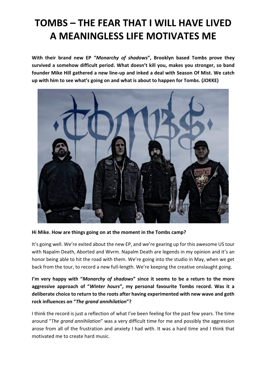 Tombs – the Fear That I Will Have Lived a Meaningless Life Motivates Me