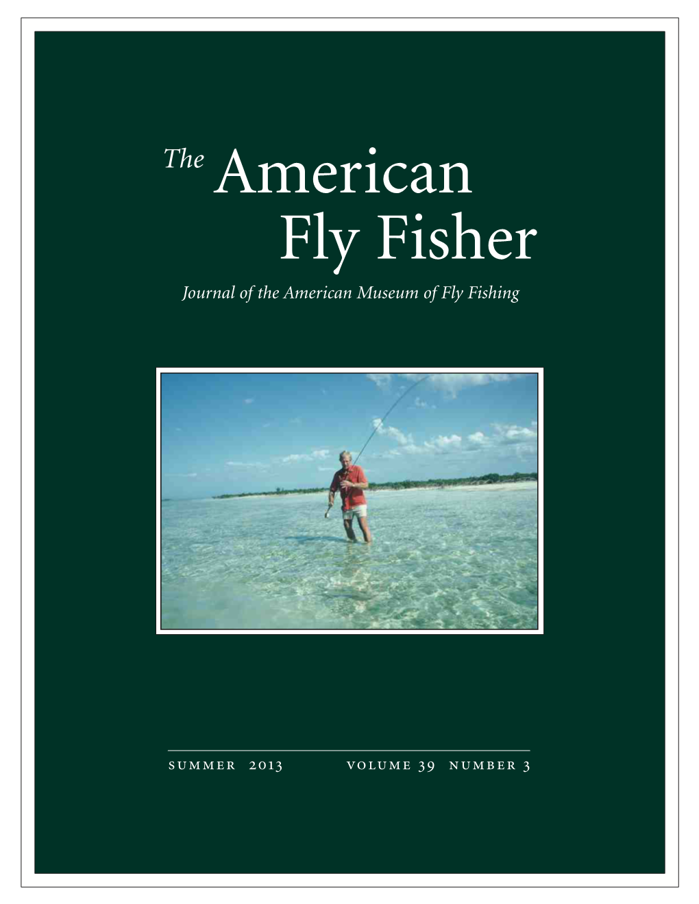 Journal of the American Museum of Fly Fishing