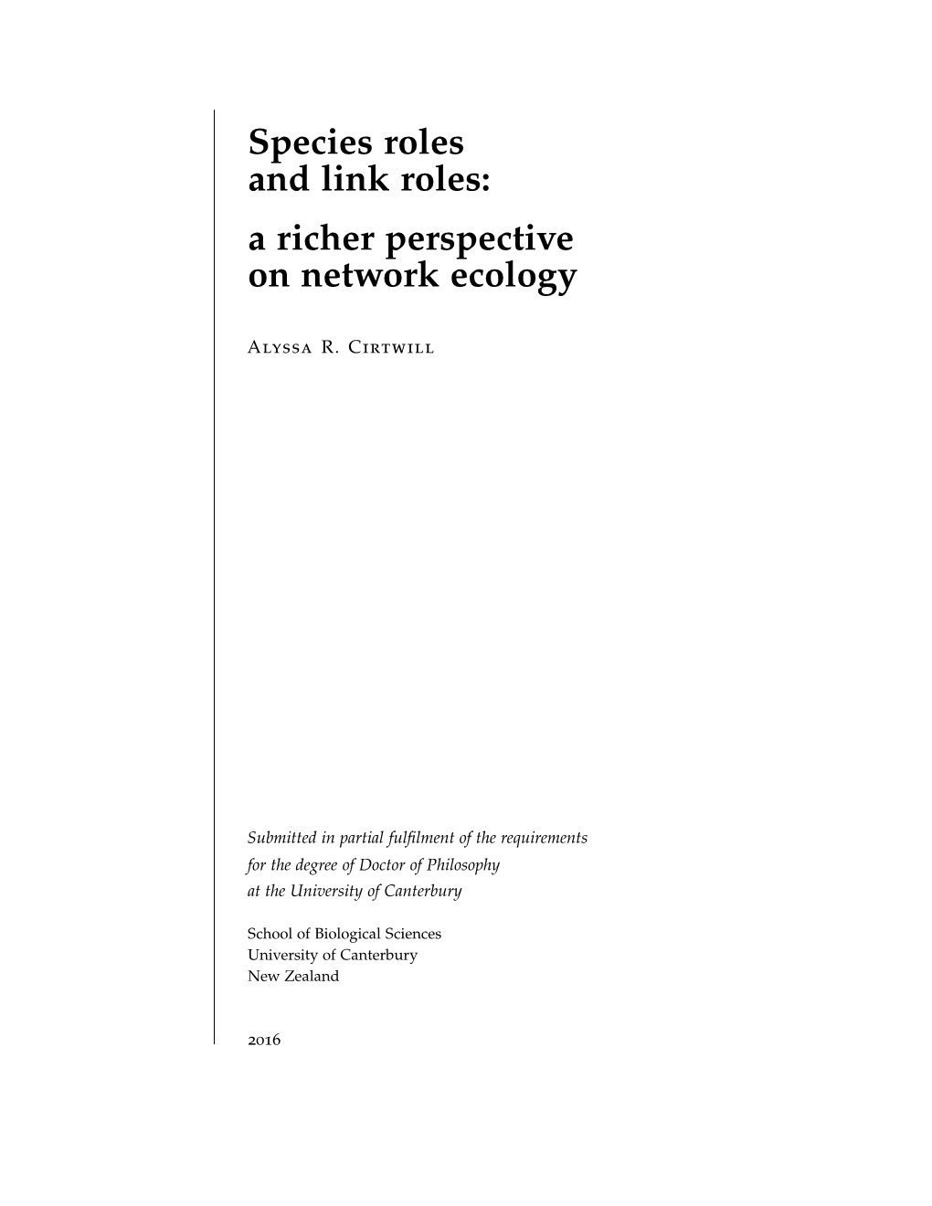 Species Roles and Link Roles: a Richer Perspective on Network Ecology