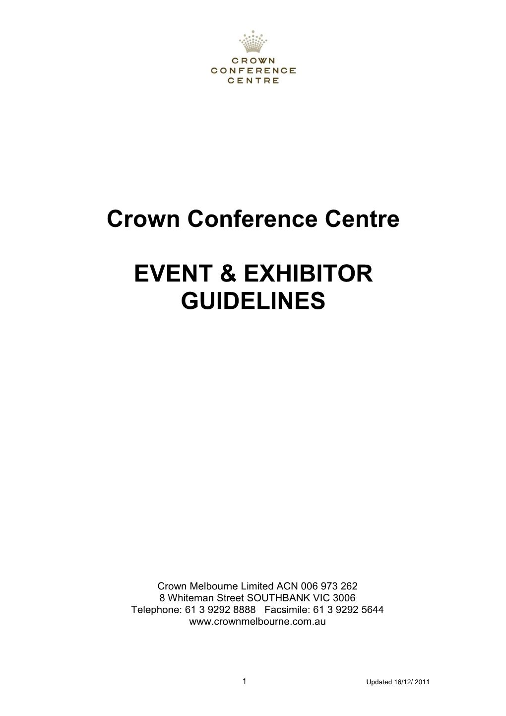 Crown Conference Centre EVENT & EXHIBITOR GUIDELINES