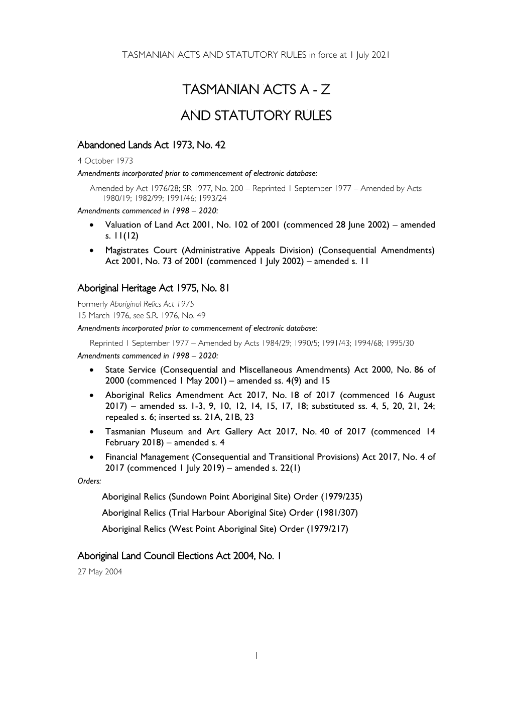 TASMANIAN ACTS and STATUTORY RULES in Force at 1 July 2021