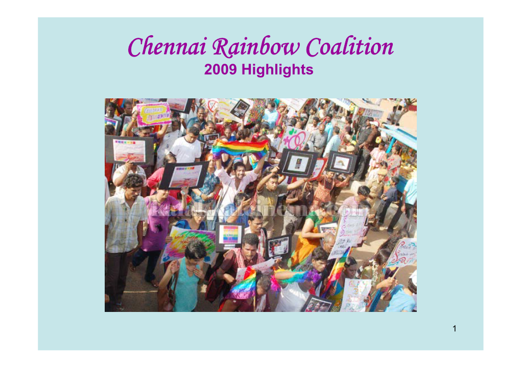 Chennai Rainbow Coalition 2009 Highlights