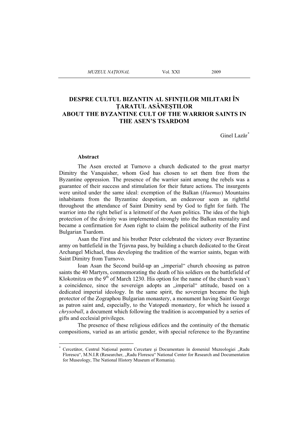 Despre Cultul Bizantin Al Sfinţilor Militari În Ţaratul Asăneştilor About the Byzantine Cult of the Warrior Saints in the Asen’S Tsardom