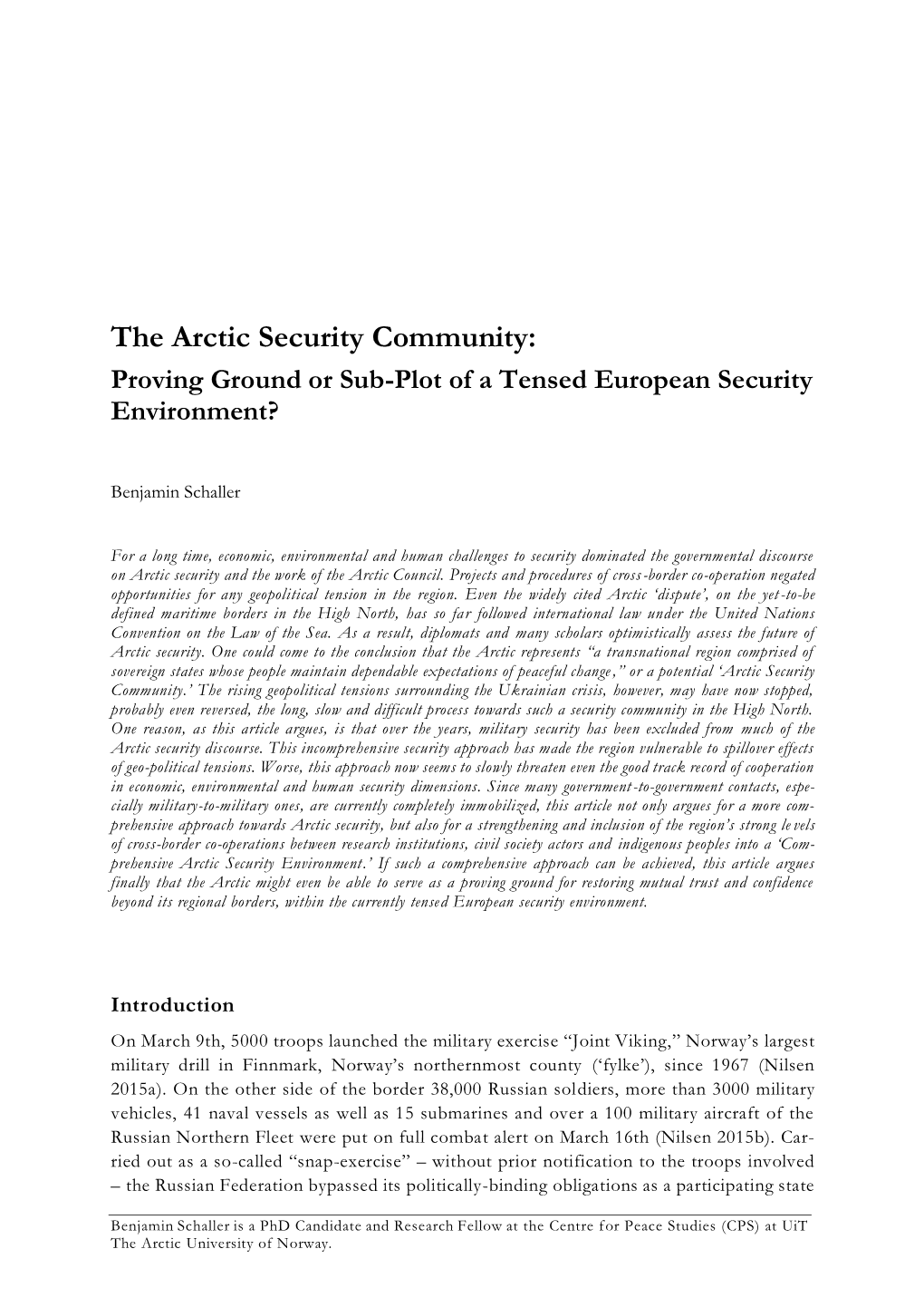 The Arctic Security Community: Proving Ground Or Sub-Plot of a Tensed European Security Environment?