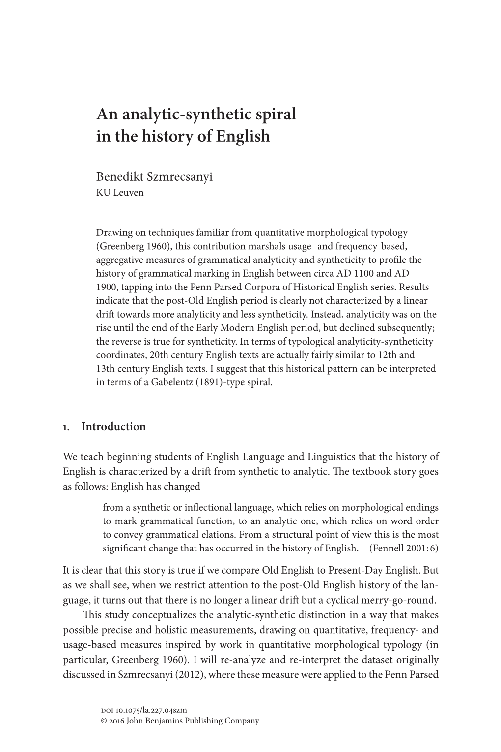 An Analytic-Synthetic Spiral in the History of English