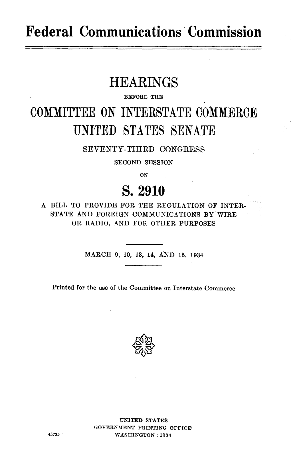 Hearings Before the Committee on Interstate Commerce United States Senate Seventy-Third Congress