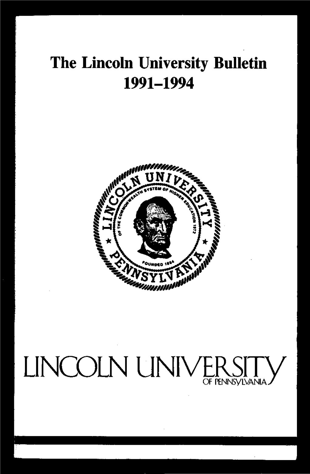 The Lincoln University Bulletin 1991-1994