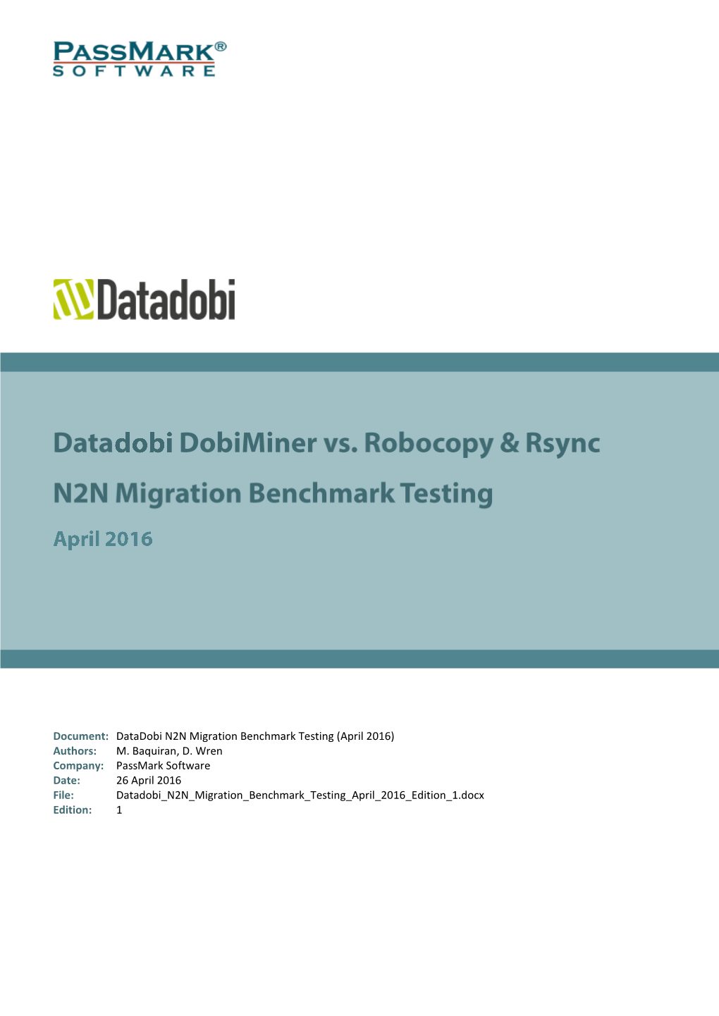 Document: Datadobi N2N Migration Benchmark Testing (April 2016) Authors: M